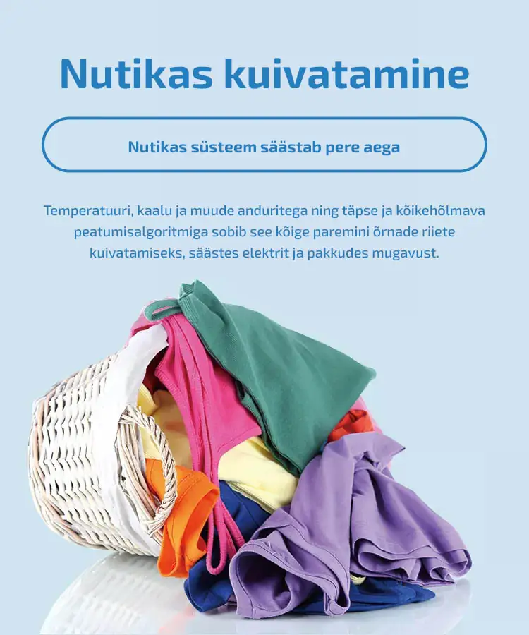 Seinale kinnitatav pesumasin-kuivati rippuv Nutikas kuivatamine  Nutikas süsteem säästab pere aega Temperatuuri, kaalu ja muude anduritega ning täpse ja kõikehõlmava peatumisalgoritmiga sobib see kõige paremini õrnade riiete kuivatamiseks, säästes elektrit ja pakkudes mugavust.